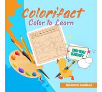 Colorifact Color To Learn: Meadow Animals: Fun Fact Coloring Book