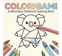 Colorigami: A Minimalist Children's Coloring Book