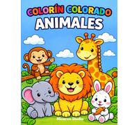Colorín Colorado Animales: Libro de colorear para niños de 1 a 4 años con 28 dibujos de líneas gruesas: La aventura de los animales de la granja, ... fomentar la creatividad en libros 2 años.