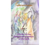 Colorina e le sue fantastiche avventure a Coloropoli