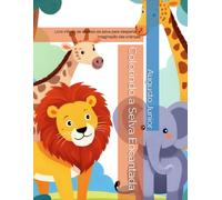 Colorindo a Selva Encantada: Livro infantil de animais da selva para despertar a imaginação das crianças