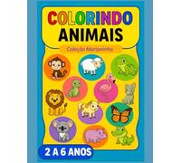 Colorindo Animais: 2 a 6 anos