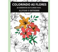 COLORINDO AS FLORES