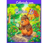 Colorindo com Bara Li: Bara Li em: a detetive de Cati-Baraesta