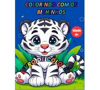 Colorindo com os Bichos: Livro de Colorir