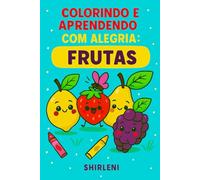 Colorindo e Aprendendo com Alegria