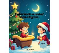 Colorindo o Natal com alegria: Livro de colorir