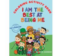 Coloring Activity Book- I Am The Best At Being Me