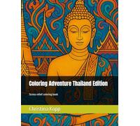 Coloring Adventure Thailand Edition: Stress relief coloring book