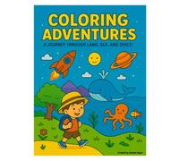 Coloring Adventures for Kids: A Journey Through Land, Sea, & Space!: Creative coloring pages for ages 6-8 to spark imagination and entertain for hours!