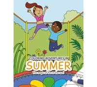 Coloring Adventures In Summer