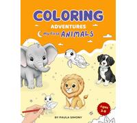 COLORING ADVENTURES: MY FIRST ANIMALS