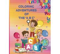 COLORING ADVENTURES OF THE 'ABC'