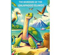 Coloring Adventures: The Wonders of the Galapagos Islands: A Fun and Educational Journey Through the Unique Wildlife of the Galapagos Islands for Kids Ages 3-10