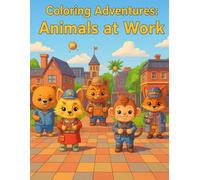 Coloring Advetures: Animals at work