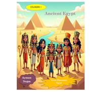 Coloring Ancient Egypt: Great Pharaonic Egypt