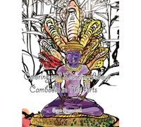 Coloring and Learning About Cambodia and The Arts: Learning About Cambodia and The Arts