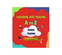 Coloring and Tracing A to Z Birds Theme