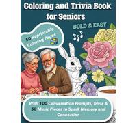 Coloring and Trivia Book for Seniors: Bold and Easy | Large Print | Bonus 10 Easy Flower Coloring Pages | 50 Reprintable Coloring Pages | 100 ... | Therapist Inspired Gift For Dementia