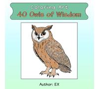 Coloring Art: 40 Owls of Wisdom