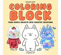 Coloring Block: Turn Simple Objects into Creative Creations
