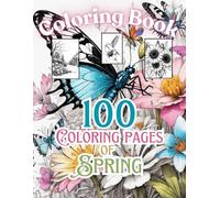 Coloring Book 100 Pages of Spring