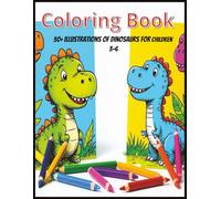 Coloring Book: 30+illustrations of dinosaurs for children age 3-6
