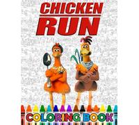 coloring book: 40+ JUMBO Drawing Pages Of chickens run’s Characters and Iconic Scenes for Kids Adults