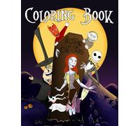 Coloring Book: 50 Coloring Pages Nightmare Christmas about Iconic Scenes and Characters for Fans, Kids & Adults to Coloring Idea For Halloween, Christmas or any event