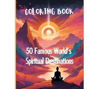 Coloring book: 50 famous world's spiritual destinations