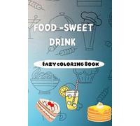 Coloring book: A book that collects many different foods, drinks, and sweets for coloring.