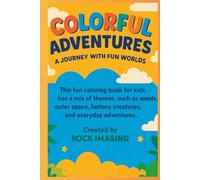 Coloring Book - A New Journey With Fun Worlds!: Colorful Adventures