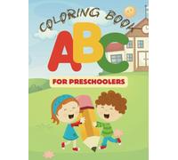 Coloring Book ABC for Preschoolers: Tracing alphabets & Color in