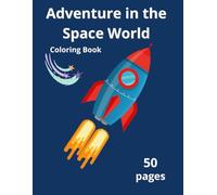 Coloring Book: Adventure in the Space World