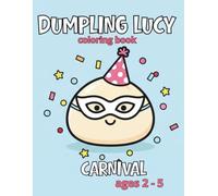 Coloring Book Ages 2 - 5 Carnival | Dumpling Lucy: 30 Cute Carnival Costumes Coloring Pages for Toddlers