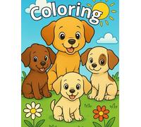 Coloring Book Ages 5-8: Adorable Puppy Coloring Pages for Boys and Girls - Easy and Fun Dog Drawings for Creative Kids