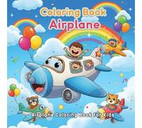 Coloring Book Airplane: Fun and Easy Airplane for Kids - Cool Planes, Jets, and Aircraft Designs for Relaxation and Creativity.