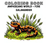 Coloring Book: Amphibians Animals World - Fire Salamander
