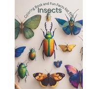 Coloring Book and Fun Facts for Kids Insects