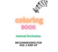 Coloring BOOK: -Animal Orchestra-
