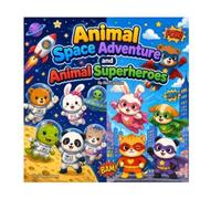 Coloring book: Animal Space Adventure & Superheroes