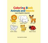Coloring Book: Animals and Insects: Learn English & Spanish