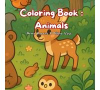 Coloring book : Animals from around the world: Coloring book for kids 3+