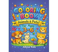 Coloring Book: Animals & Pets for Ages 3-6