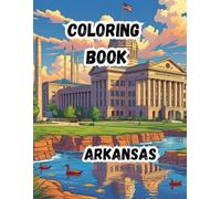 Coloring Book- Arkansas: Discover the Natural State-One Scene at a Time| 8.5 x 11-inch coloring book