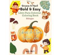 Coloring Book Autumn Vibes: Bold & Easy (Bilingue): Libro de Colorear Vibras de Otoño: Grueso y Fácil ( Bilingue)