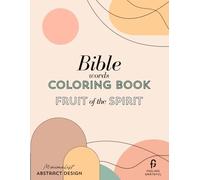 Coloring Book: Bible Fruit of the Spirit - Color & Frame - Minimalistic Abstract Design. Teens and Adult coloring book