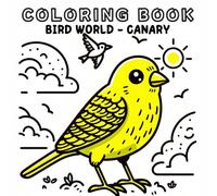 Coloring Book: Bird Animals World - Canary