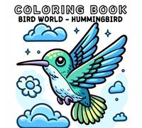Coloring Book: Bird Animals World - Hummingbird