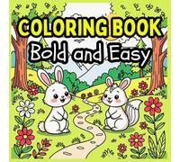 Coloring Book Bold and Easy: Square Pages, Small On the Go Travel Mini Size | Fun Activity for Stress Relief and Relaxation | 45 Illustrations 6x6 Inches | For Adults and Teens